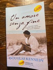 DOUGLAS KENNEDY - UN AMORE SENZA FINE