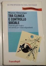 Tra clinica e controllo sociale - il lavoro psicol