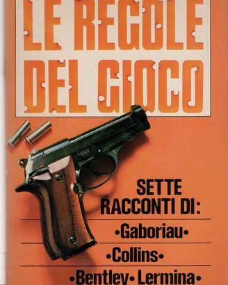 Le regole del gioco GABORIAU, COLLINS, BENTLEY,