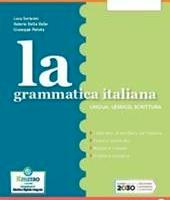 La grammatica italiana. Per la Scuola media