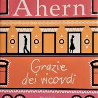 GRAZIE DEI RICORDI di Cecelia Ahern