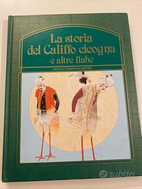 La storia del Califfo cicogna e altre fiabe
