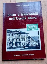 FERRARI - Posta e francobolli nell'Ossola libera.