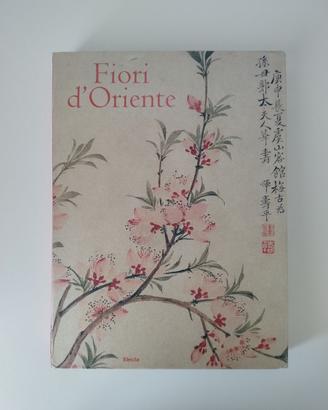 Fiori d'Oriente [ed. Electa]