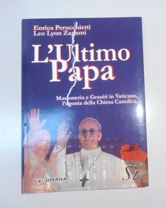 L'ultimo papa, Enrica Perucchietti Leo Lyon Zagami