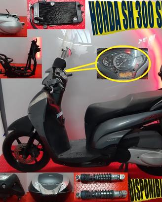 HONDA SH 300cc SPORT - 2009  x RICAMBI