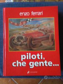 Enzo Ferrari Piloti che gente - Libri e Riviste In vendita a