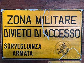 Zona militare sorveglianza armata cartello d’epoca
