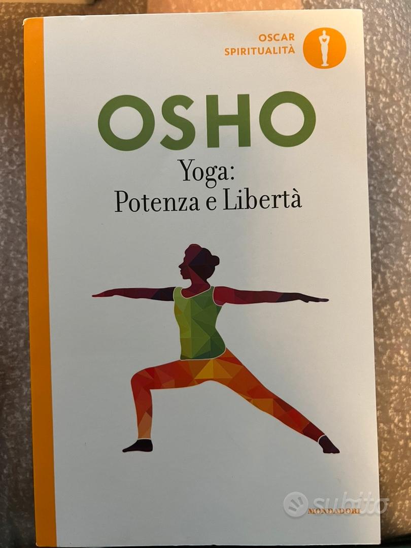 Yoga: potenza e libertà - Osho