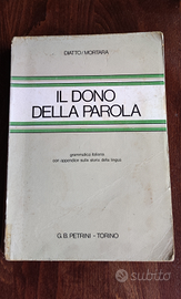 Il dono della parola.Diatto- Mortara.Petrini1981