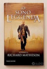 Io sono leggenda Richard Matheson Ed.Fanucci, 2007