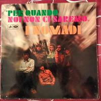 I Nomadi Per Quando Noi Non Ci Saremo Vinile 1967