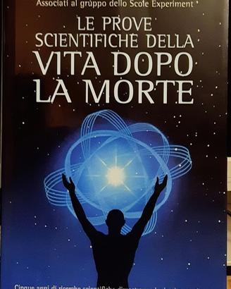 Le prove scientifiche della vita dopo la morte