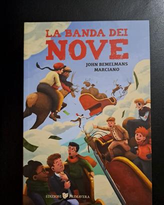 La banda dei nove - Letteratura per ragazzi