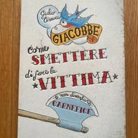 Come smettere di fare la vittima