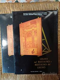 Legno nel restauro e restauro del legno. 2 volumi 