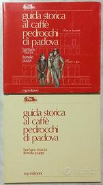 Guida Storica Al Caffè Pedrocchi di Padova Ed.MP,