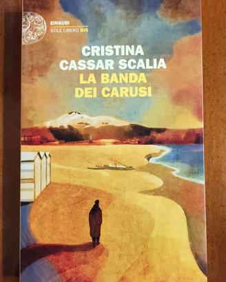Libro La Banda Dei Carusi Cristina Cassar Scalia 