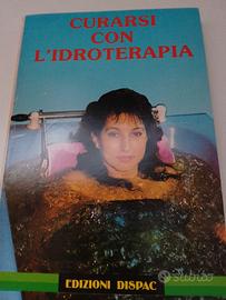 Curarsi con l'idroterapia edizioni Dispac