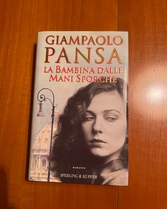 La bambina dalle mani sporche - giampaolo pansa