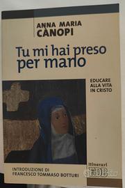 Tu mi hai preso per mano.Educare alla vita in Cr..