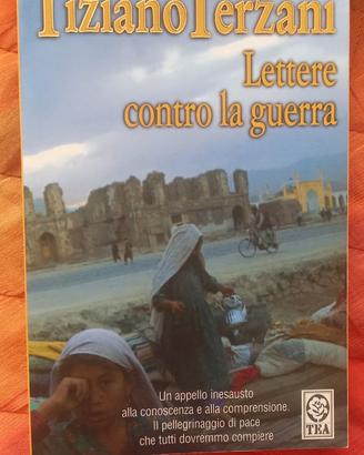 Lettere contro la guerra - Tiziano Terzani