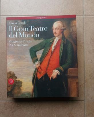 IL GRAN TEATRO DEL MONDO-FLAVIO CAROLI - SKIRA
