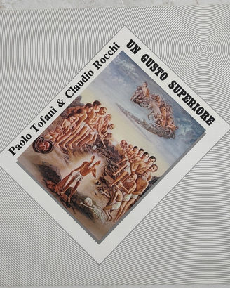 Paolo Tofani & Claudio Rocchi - Un gusto Superiore