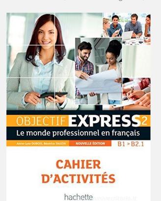 Objectif express. Cahier d'activites. 978201401576
