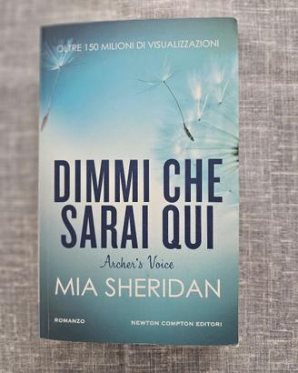 DIMMI CHE SARAI QUI LIBRO DI MIA SHERIDAN 2024