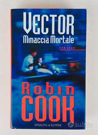 Vector minaccia mortale di Robin Cook Ed.Sperling