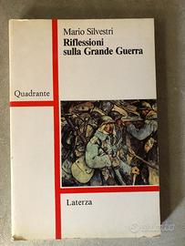 RIFLESSIONI SULLA GRANDE GUERRA MARIO SILVESTRI