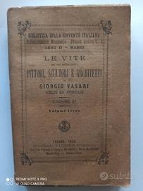 Vasari "Le vite pittori, scultori e architetti"