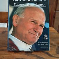 Giovanni Paolo II - L'uomo e il suo tempo