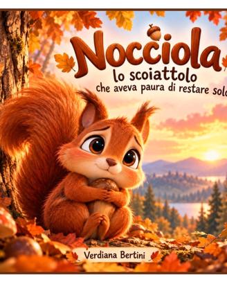 nocciola lo scoiattolo ..- libro illustrato 