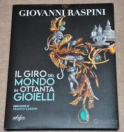 Giovanni Raspini. Il giro del mondo in 80 gioielli