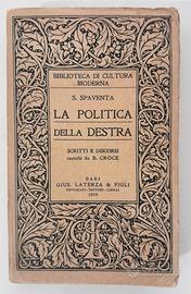 La Politica Della Destra - Croce - Spaventa - 1910