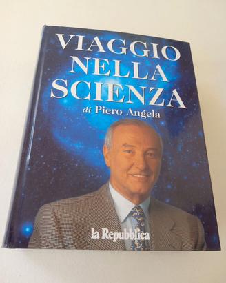 Librone di Piero Angela "Viaggi nella scienza"