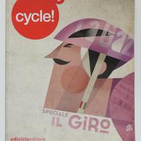 Rivista Cycle! Numero 3 Ediciclo. Speciale IL GIRO