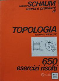 Collana Schaum - Topologia - 650 Esercizi risolti