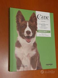 Il Cane. Amarlo, capirlo, educarlo