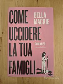 Libro Come uccidere la tua famiglia