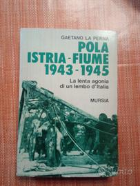 Pola Istria Fiume 1943-45
