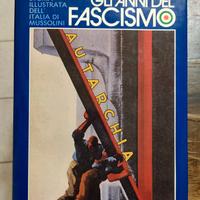libro GLI ANNI DEL FASCISMO Vol. IV Mussolini 