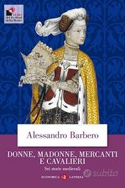 DONNE MADONNE MERCANTI E CAVALIERI
