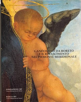 Gandolfino da Roreto e il Rinascimento nel Piemont