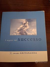 I segreti del successo.  Swami KRIYANANDA.  