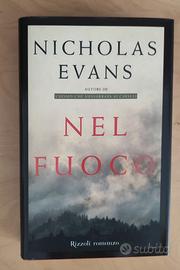 Nel fuoco  Nicholas Evans  Rizzoli