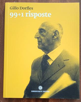Gillo Dorfles - 99+1 risposte - Comunicarte