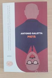 Pietà di Antonio Galetta Einaudi Editore